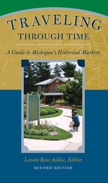 cover of Traveling Through Time: A Guide to Michigan's Historical Markers