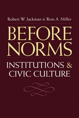 cover of Before Norms: Institutions and Civic Culture