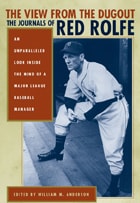 cover of The View from the Dugout: The Journals of Red Rolfe