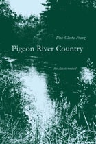 cover of Pigeon River Country: A Michigan Forest