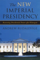 cover of The New Imperial Presidency: Renewing Presidential Power after Watergate