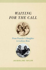 cover of Waiting for the Call: From Preacher's Daughter to Lesbian Mom