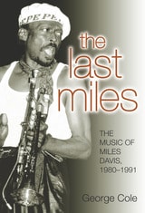 cover of The Last Miles: The Music of Miles Davis, 1980-1991