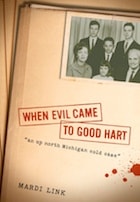 cover of When Evil Came to Good Hart