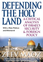 cover of Defending the Holy Land: A Critical Analysis of Israel's Security and Foreign Policy