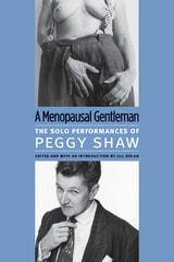cover of A Menopausal Gentleman: The Solo Performances of Peggy Shaw