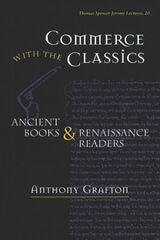 cover of Commerce with the Classics: Ancient Books and Renaissance Readers