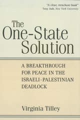 cover of The One-State Solution: A Breakthrough for Peace in the Israeli-Palestinian Deadlock