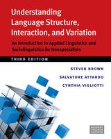 cover of Understanding Language Structure, Interaction, and Variation, Third Ed.: An Introduction to Applied Linguistics and Sociolinguistics for Nonspecialists