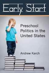 cover of Early Start: Preschool Politics in the United States