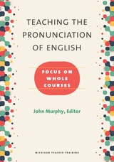 cover of Teaching the Pronunciation of English: Focus on Whole Courses
