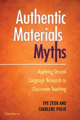 cover of Authentic Materials Myths: Applying Second Language Research to Classroom Teaching