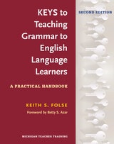 cover of Keys to Teaching Grammar to English Language Learners, Second Ed.: A Practical Handbook