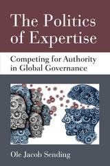 cover of The Politics of Expertise: Competing for Authority in Global Governance