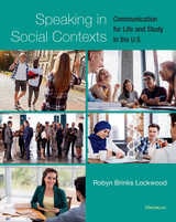 cover of Speaking in Social Contexts: Communication for Life and Study in the U.S.