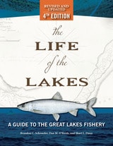 cover of The Life of the Lakes, 4th Ed.: A Guide to the Great Lakes Fishery