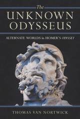 cover of The Unknown Odysseus: Alternate Worlds in Homer's Odyssey