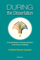 cover of During the Dissertation: A Textual Mentor for Doctoral Students in the Process of Writing