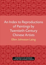 cover of An Index to Reproductions of Paintings by Twentieth-Century Chinese Artists