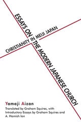 cover of Essays on the Modern Japanese Church: Christianity in Meiji Japan