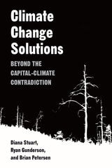 cover of Climate Change Solutions: Beyond the Capital-Climate Contradiction