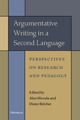 cover of Argumentative Writing in a Second Language: Perspectives on Research and Pedagogy