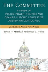 cover of The Committee: A Study of Policy, Power, Politics and Obama’s Historic Legislative Agenda on Capitol Hill