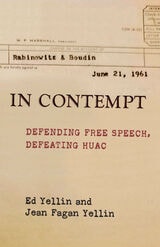 cover of In Contempt: Defending Free Speech, Defeating HUAC
