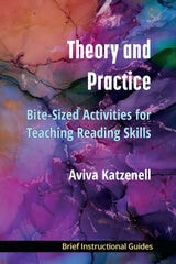 cover of Theory and Practice: Bite-Sized Activities for Teaching Reading Skills