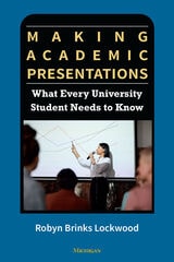 cover of Making Academic Presentations: What Every University Student Needs to Know