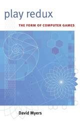 cover of Play Redux: The Form of Computer Games