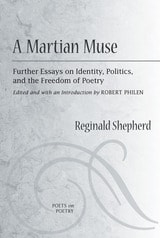 cover of A Martian Muse: Further Essays on Identity, Politics, and the Freedom of Poetry
