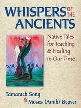 cover of Whispers of the Ancients: Native Tales for Teaching and Healing in Our Time