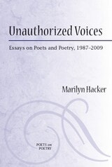 cover of Unauthorized Voices: Essays on Poets and Poetry, 1987-2009
