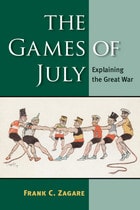 cover of The Games of July: Explaining the Great War