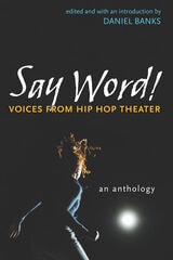 cover of Say Word!: Voices from Hip Hop Theater