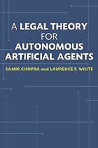 cover of A Legal Theory for Autonomous Artificial Agents