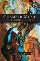 cover of Chamber Music: An Essential History