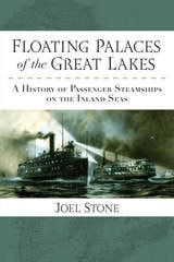 cover of Floating Palaces of the Great Lakes: A History of Passenger Steamships on the Inland Seas