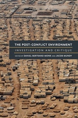 cover of The Post-Conflict Environment: Investigation and Critique