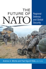 cover of The Future of NATO: Regional Defense and Global Security