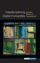 cover of Interdisciplining Digital Humanities: Boundary Work in an Emerging Field