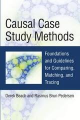 cover of Causal Case Study Methods: Foundations and Guidelines for Comparing, Matching, and Tracing