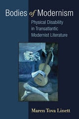 cover of Bodies of Modernism: Physical Disability in Transatlantic Modernist Literature