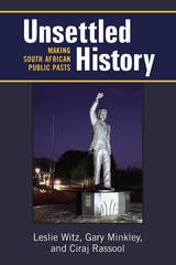 cover of Unsettled History: Making South African Public Pasts