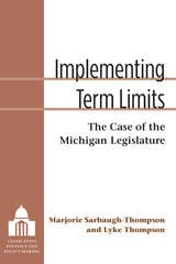 cover of Implementing Term Limits: The Case of the Michigan Legislature