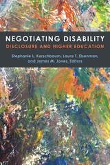 cover of Negotiating Disability: Disclosure and Higher Education