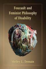 cover of Foucault and Feminist Philosophy of Disability