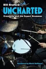 cover of Uncharted: Creativity and the Expert Drummer