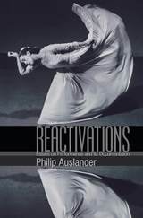 cover of Reactivations: Essays on Performance and Its Documentation